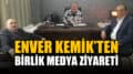 MHP’li Enver Kemik’ten Birlik Medyaya ziyaret