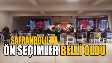 Safranbolu'da Ön Seçimler Sonuçlandı