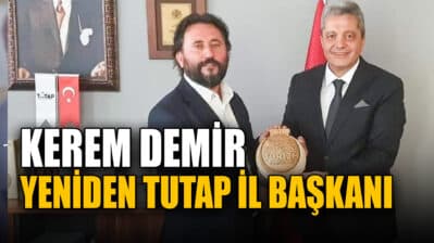 Kerem Demir yeniden TUTAP Karabük il başkanı olarak atandı