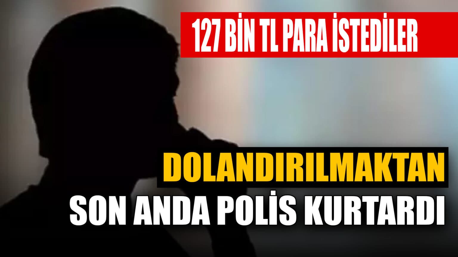 Dolandırılmaktan Polis Sayesinde Kurtuldu