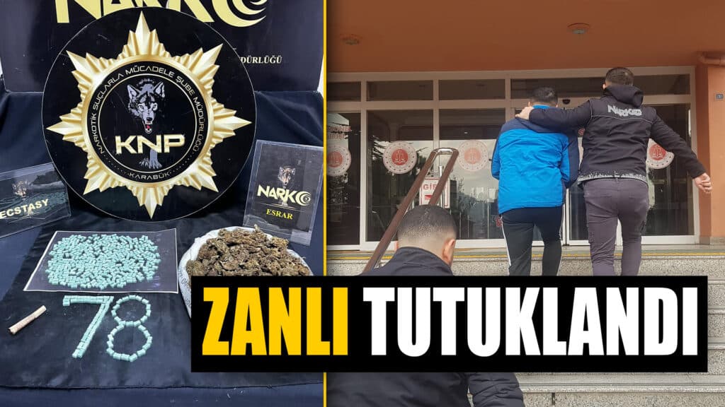 Karabük'te Uyuşturucu Operasyonunda Gözaltına Alınan Zanlı Tutuklandı