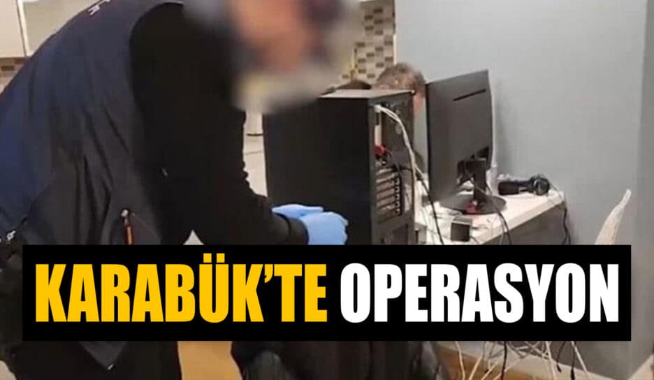 Karabük Dahil 20 İlde Eş Zamanlı Operasyon
