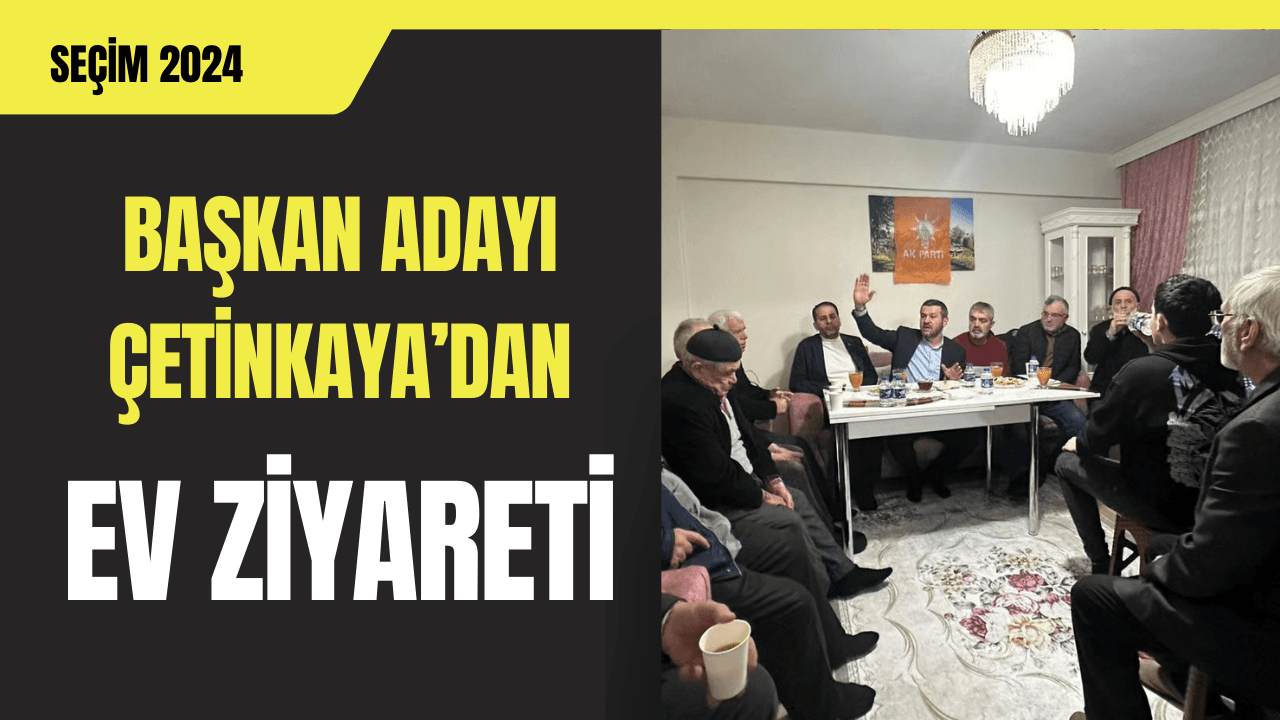 AK Parti Karabük Belediye Başkan Adayı Çetinkaya Ziyaretlerde Bulundu