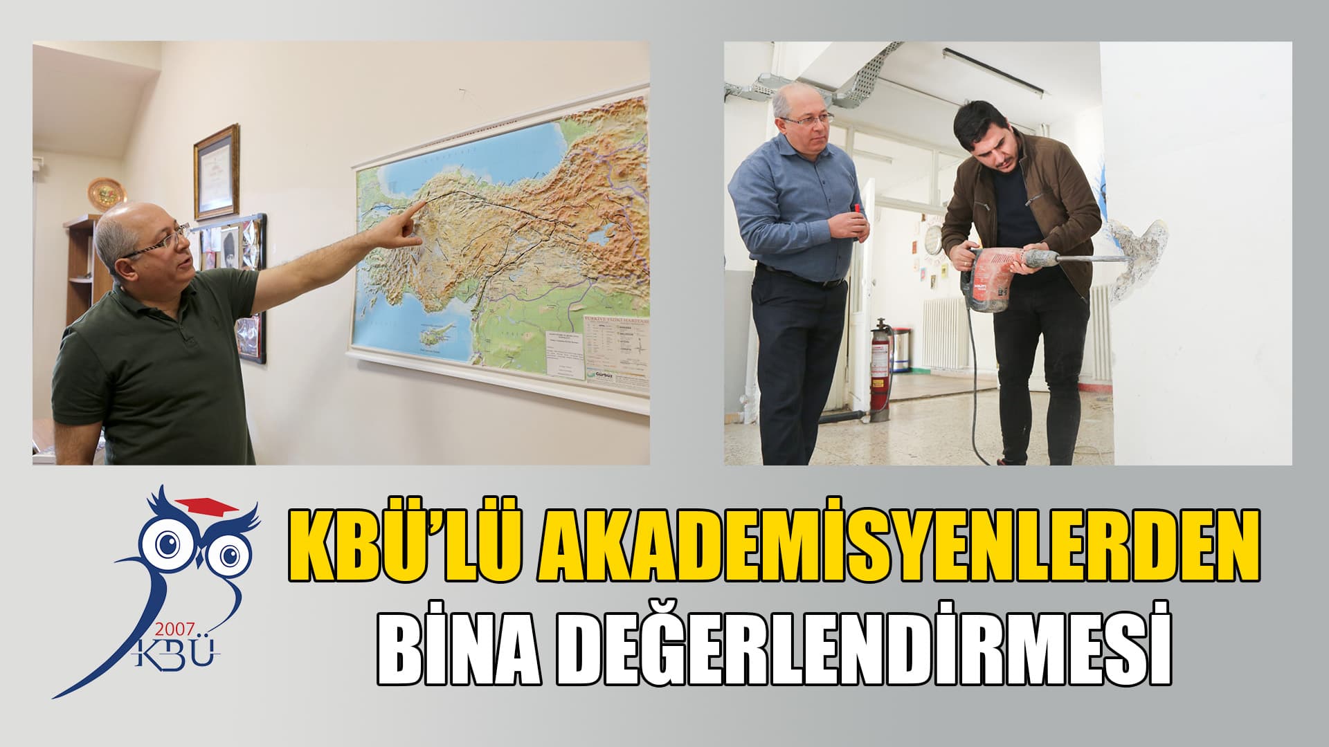 KBÜ’lü Akademisyenler Binaların Deprem Performansını Değerlendiriyor