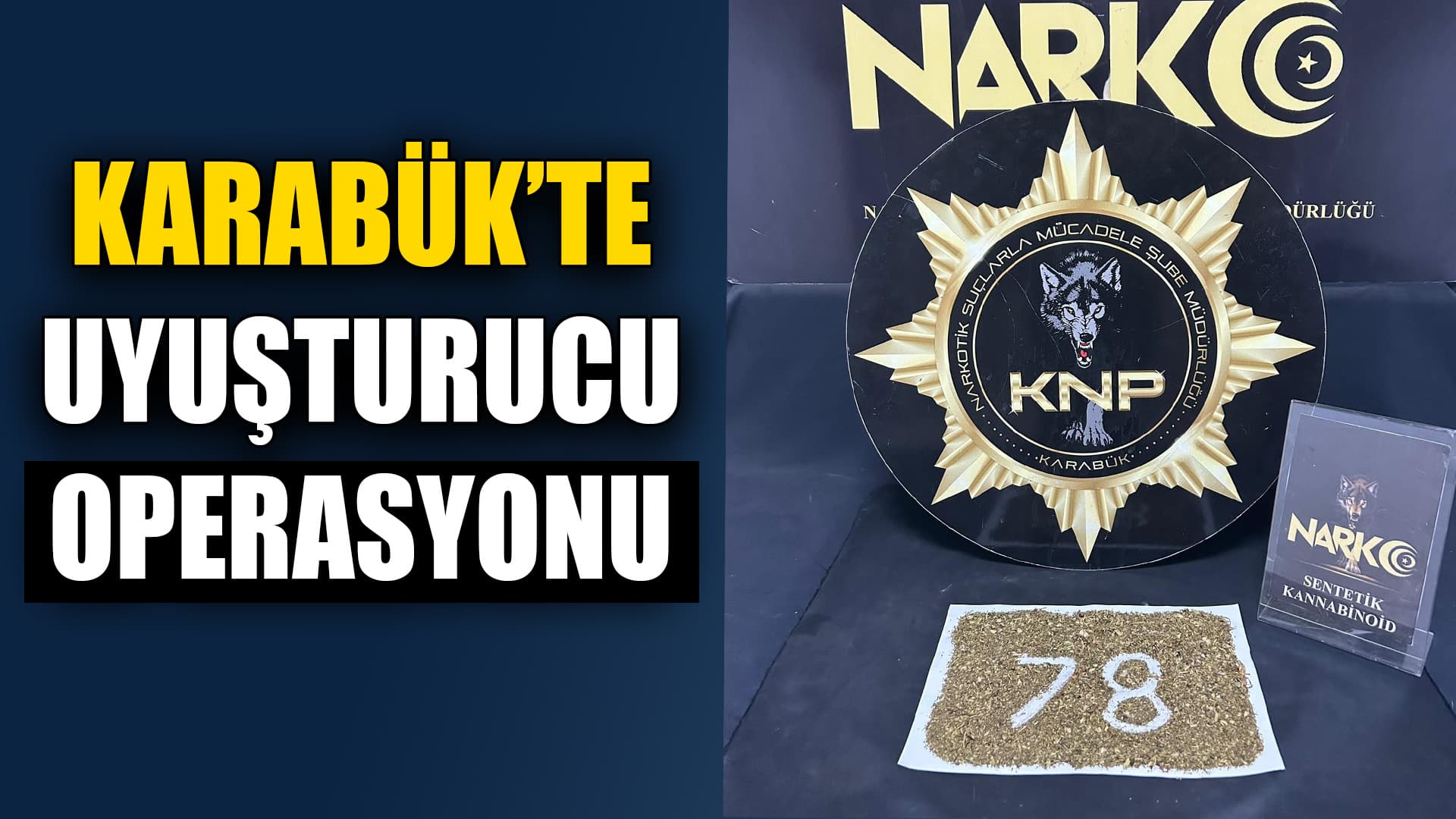 Karabük Uyuşturucu Operasyonunda Yakalanan Zanlı Tutuklandı