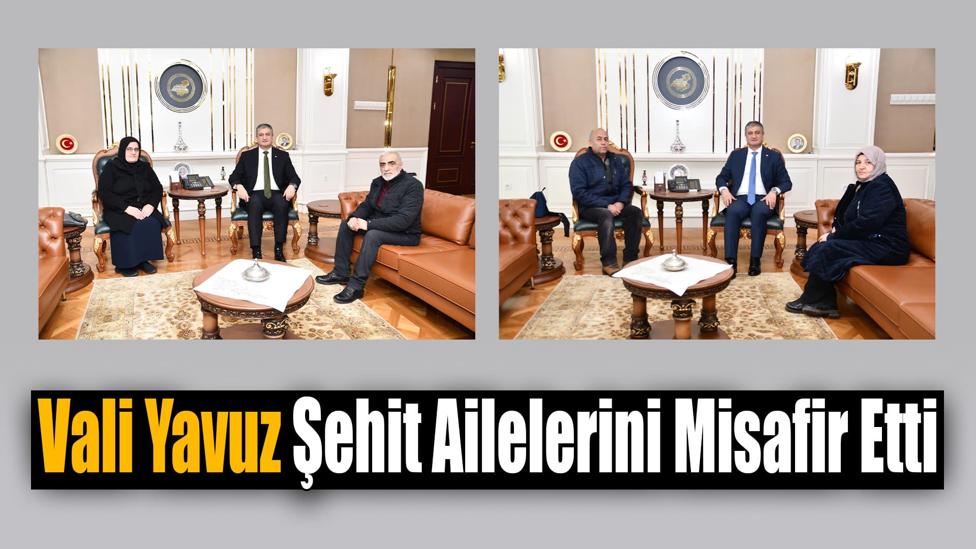 Vali Yavuz şehit ailelerini makamında misafir etti