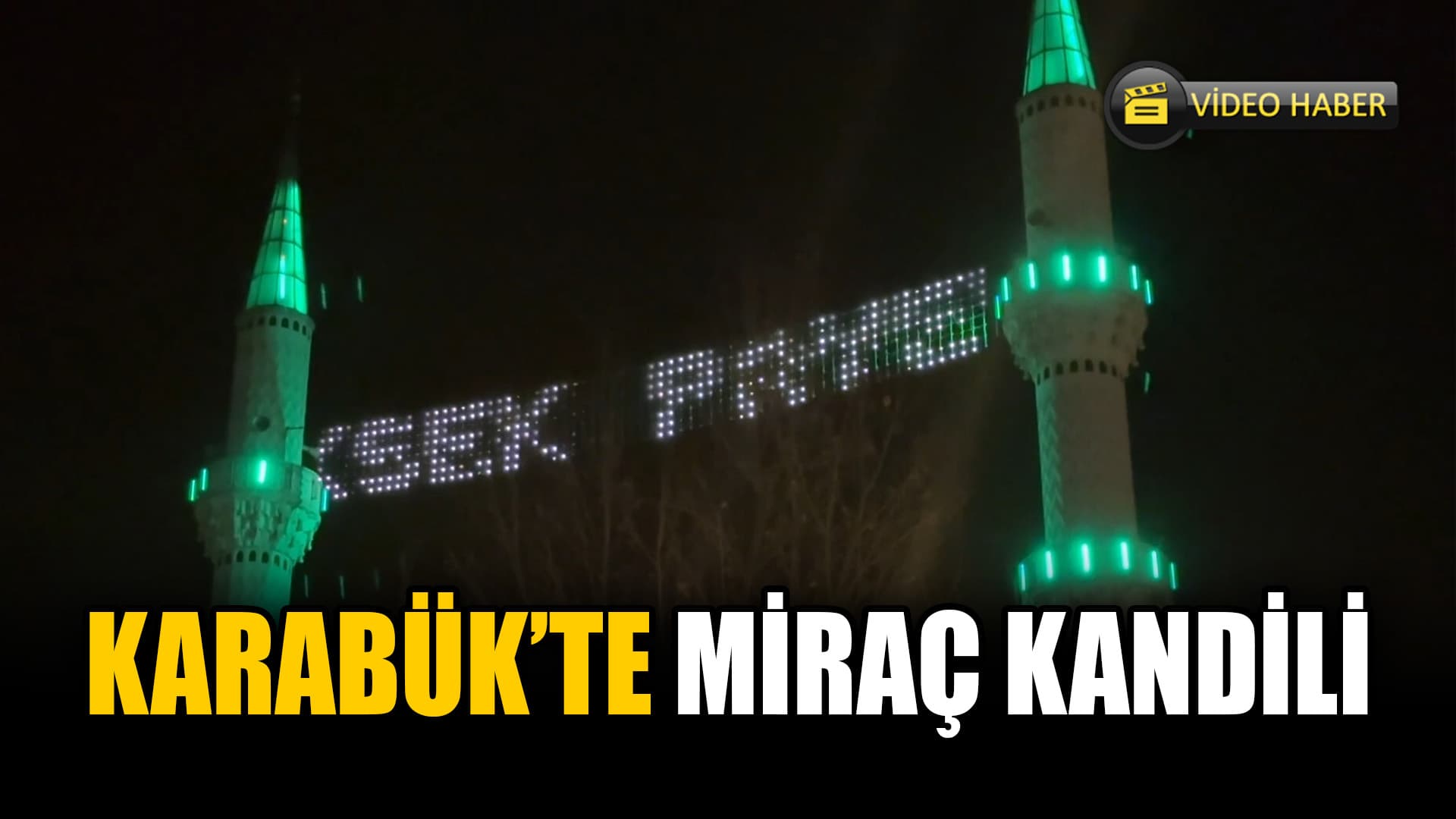 Karabük'te Miraç Kandili İdrak Edildi