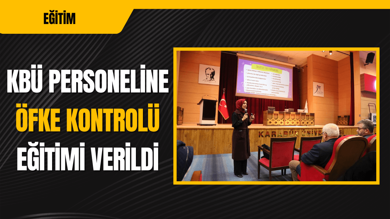 KBÜ Personeline “Öfke Kontrolü ve Stres Yönetimi” Eğitimi