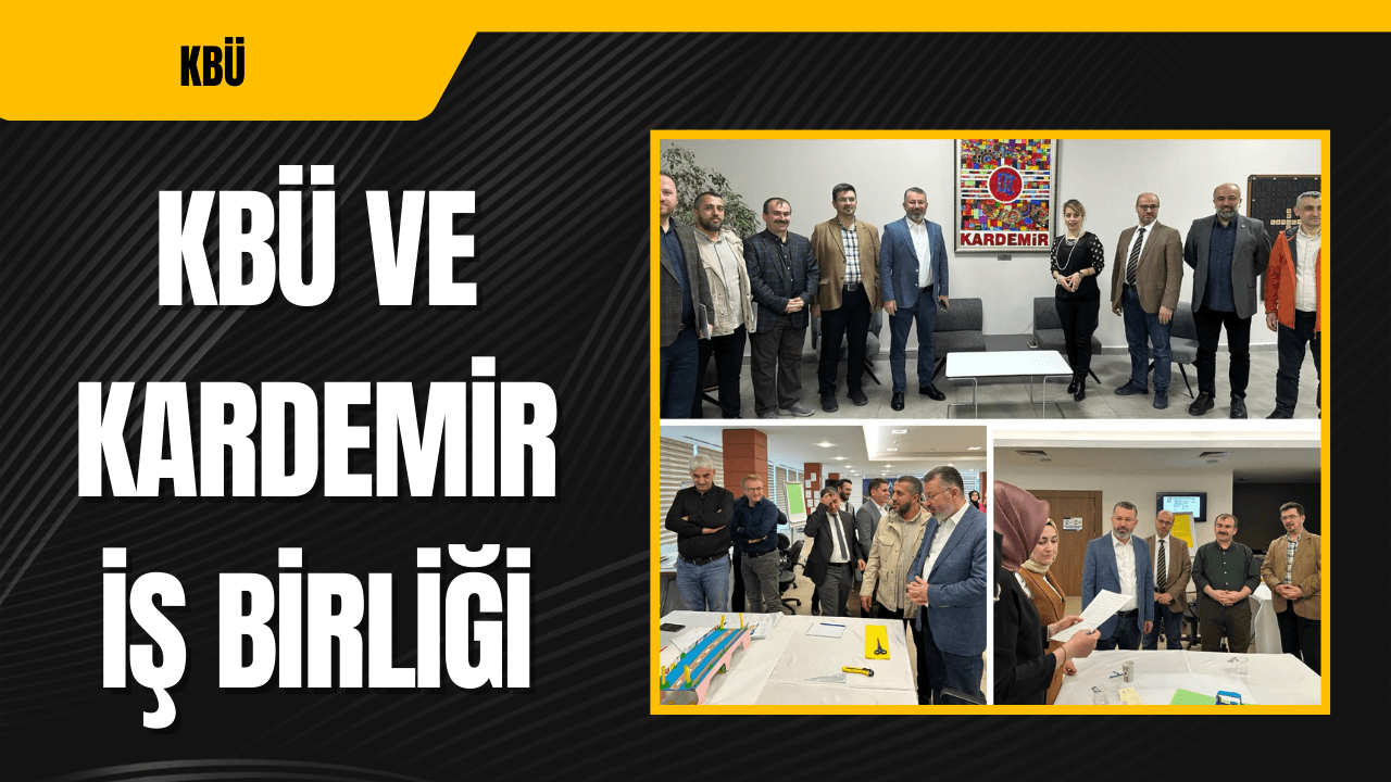 KBÜ ve Kardemir Arasında İş Birliği: Takım Çalışması ve İnovatif Liderlik Eğitimi