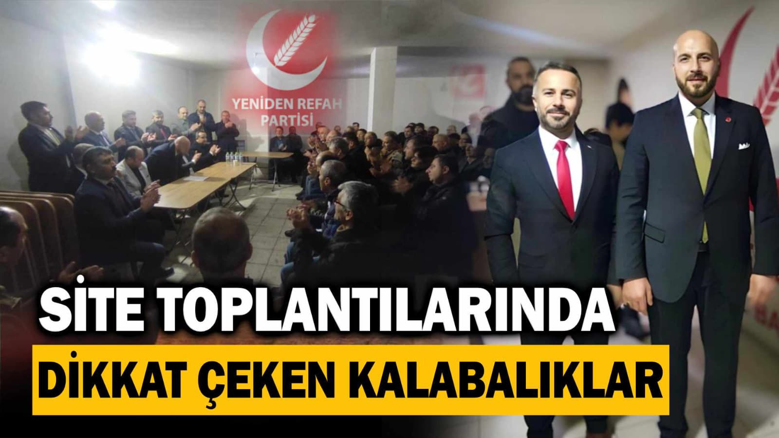 Yeniden Refah’ta tempo yükseliyor!