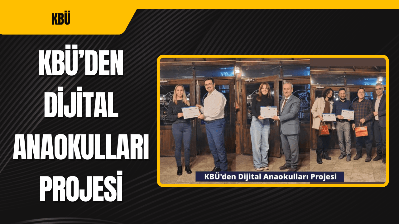 KBÜ’den Dijital Anaokulları Projesi