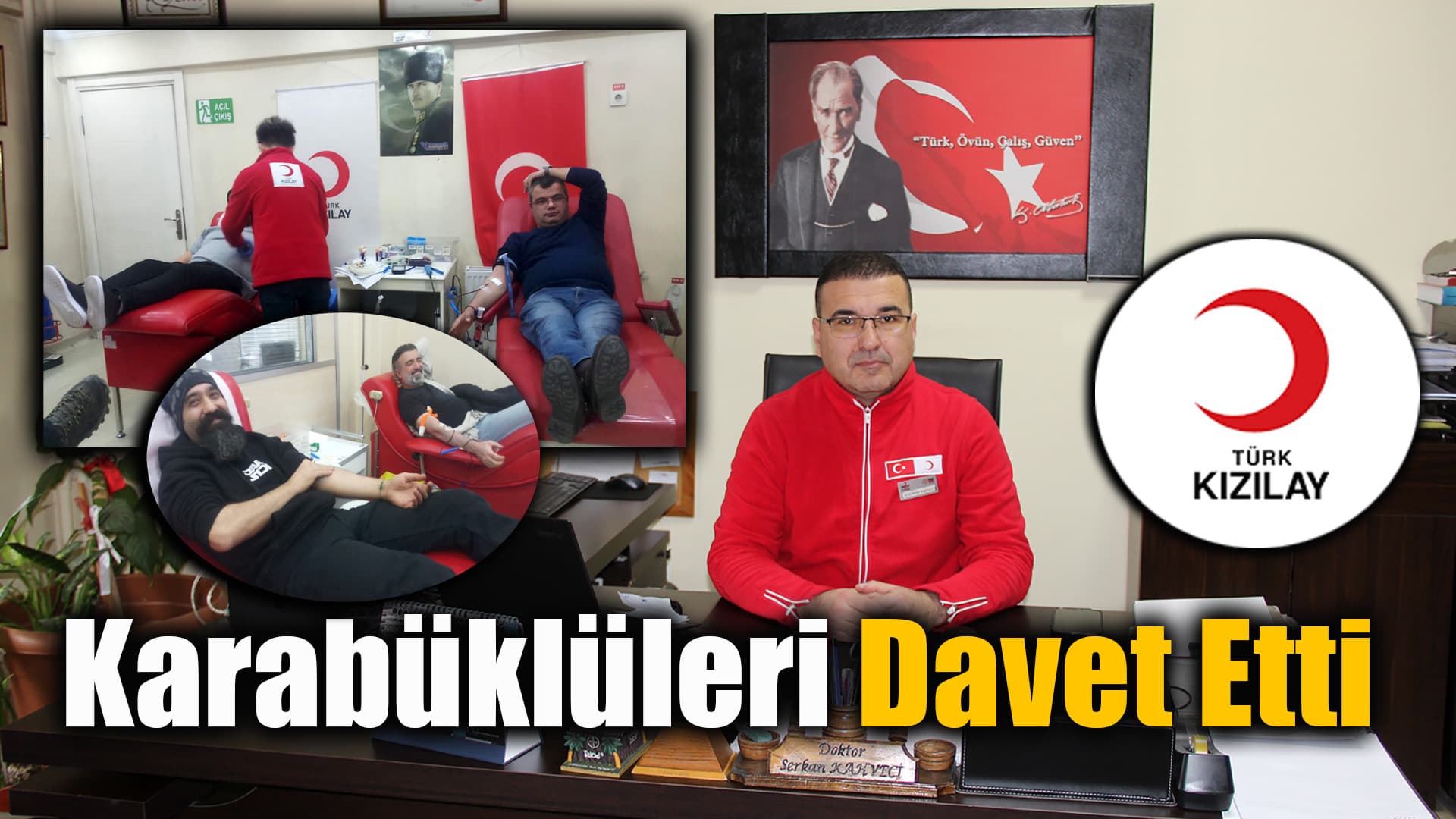 Karabüklüleri Kan Bağış Kampanyasına Davet Etti