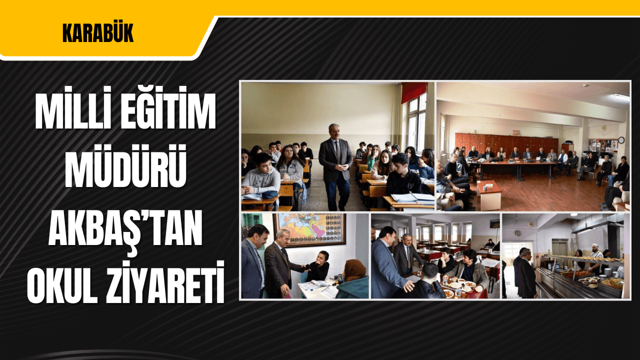 Milli Eğitim Müdürü Akbaş Öğretmen ve Öğrencilerle Bir Araya Geldi