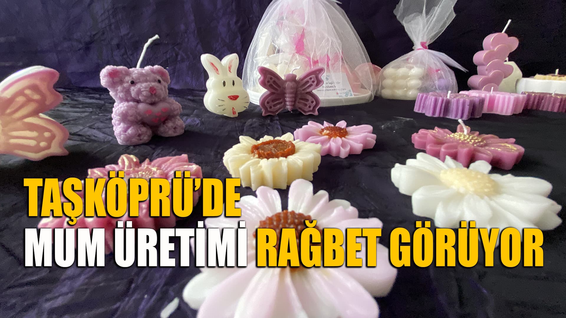 Kastamonulu kadınlar ürettikleri mumlarla aile bütçesine katkı sağlıyor