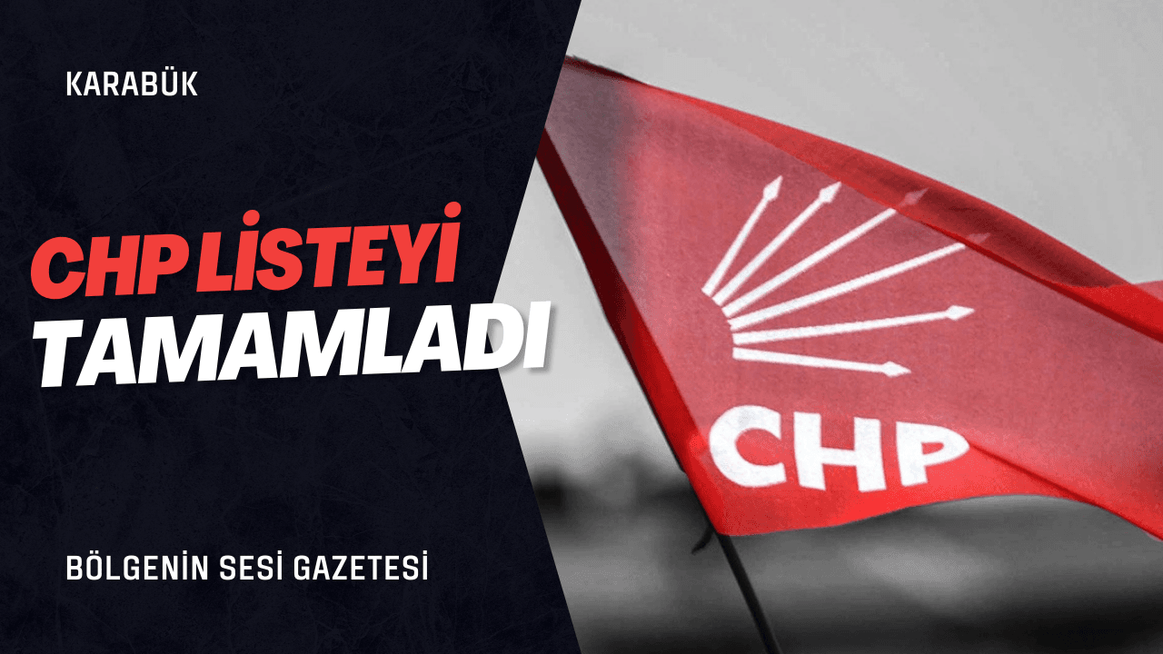 CHP Belediye Meclis Adayı Listesini Tamamladı