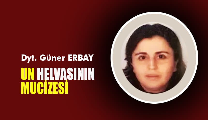 UN HELVASININ MUCİZESİ