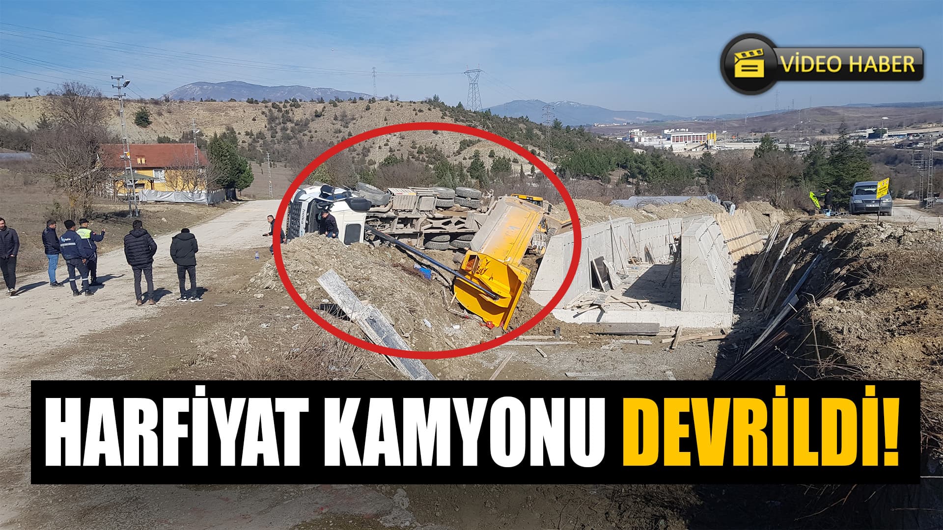 Safranbolu'da Devrilen Hafriyat Kamyonunun Sürücüsü Yaralandı