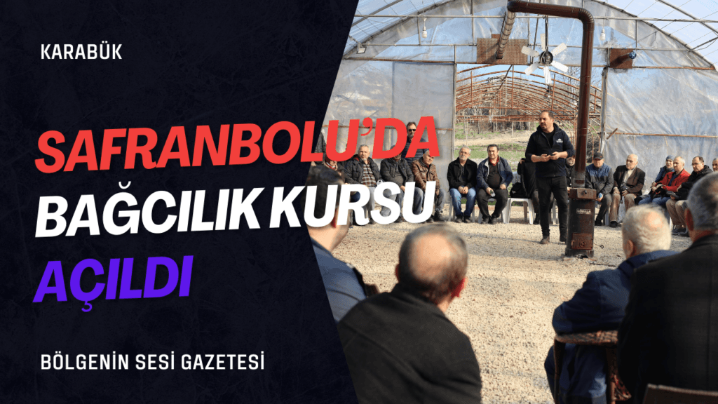 Safranbolu'da bağcılık kursu açıldı