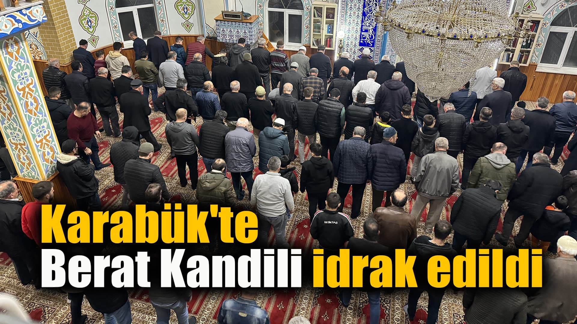 Bölgemizde Berat Gecesi dualarla geçti