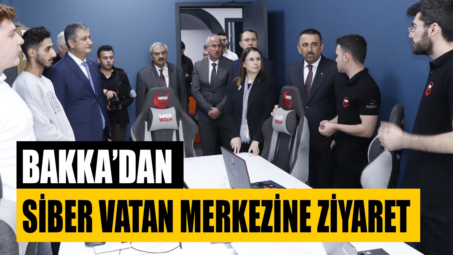 BAKKA Yönetim Kurulu Üyeleri Siber Vatan Yetkinlik Merkezini Ziyaret Etti