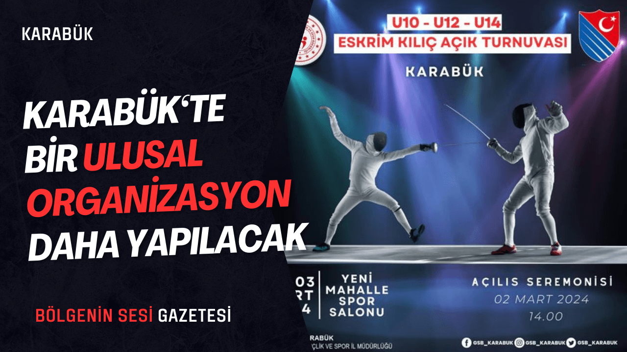 Karabük’te Ulusal Bir Organizasyon Daha Düzenleniyor
