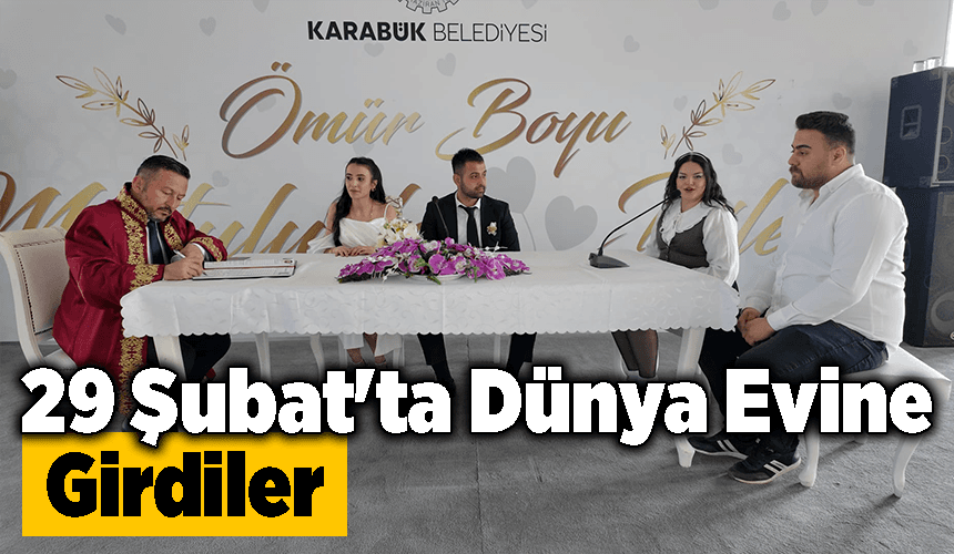Karabük'te dünyaevine giren çift, nikah için 29 Şubat'ı tercih etti