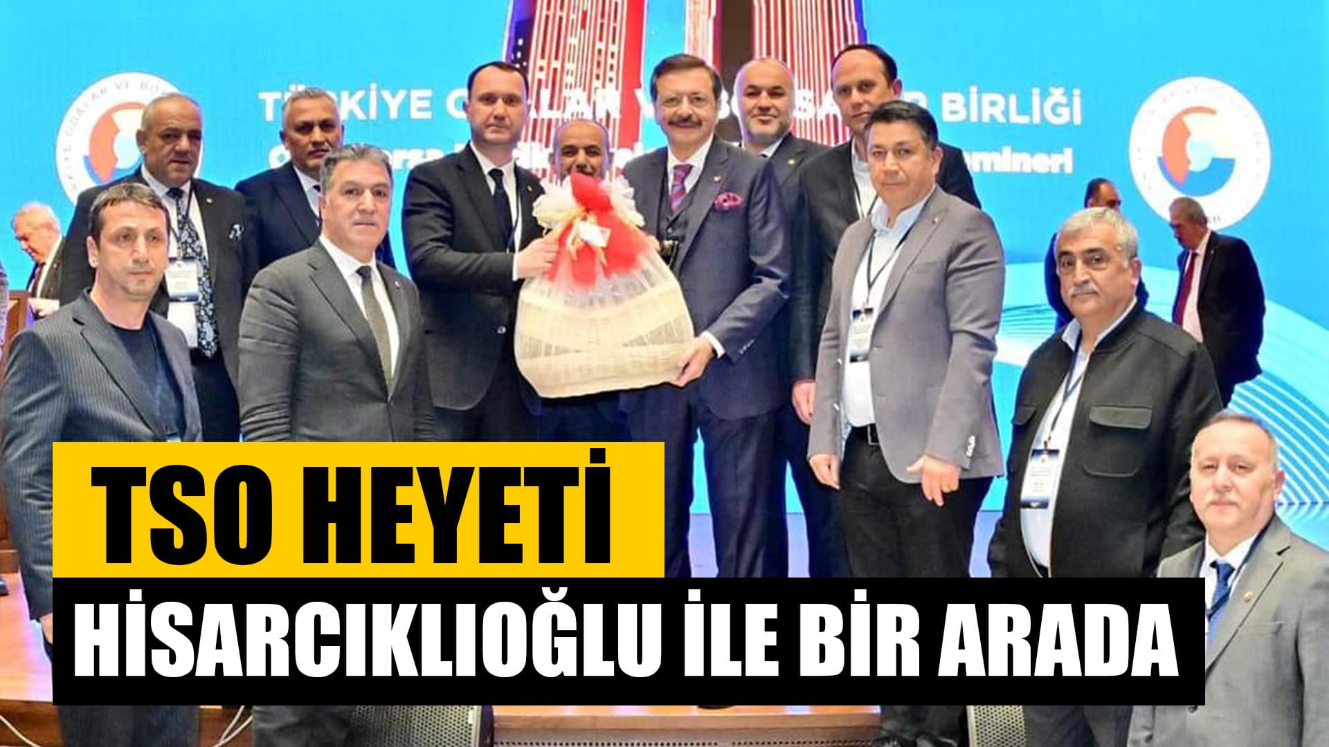 Ticaret ve Sanayi Odası Heyeti Hisarcıklıoğlu ile Bir Araya Geldi
