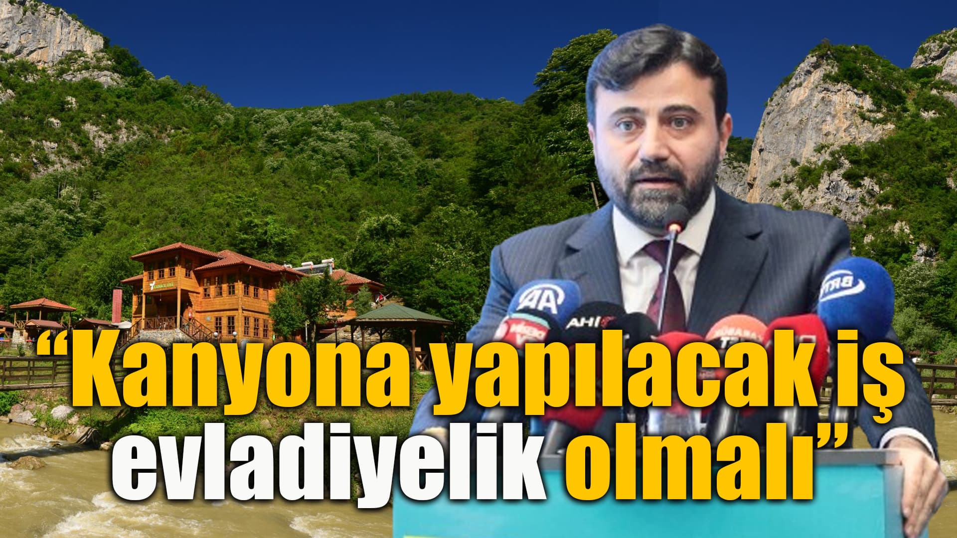 MİLLETVEKİLİ ŞAHİN: “ŞEKER KANYONUNDA KALICI BİR ÇÖZÜM İÇİN ÇALIŞIYORUZ”