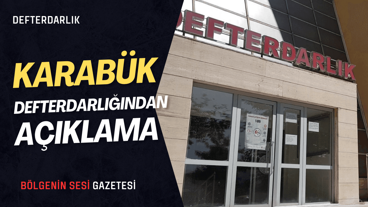 Karabük Defterdarlığından Açıklama