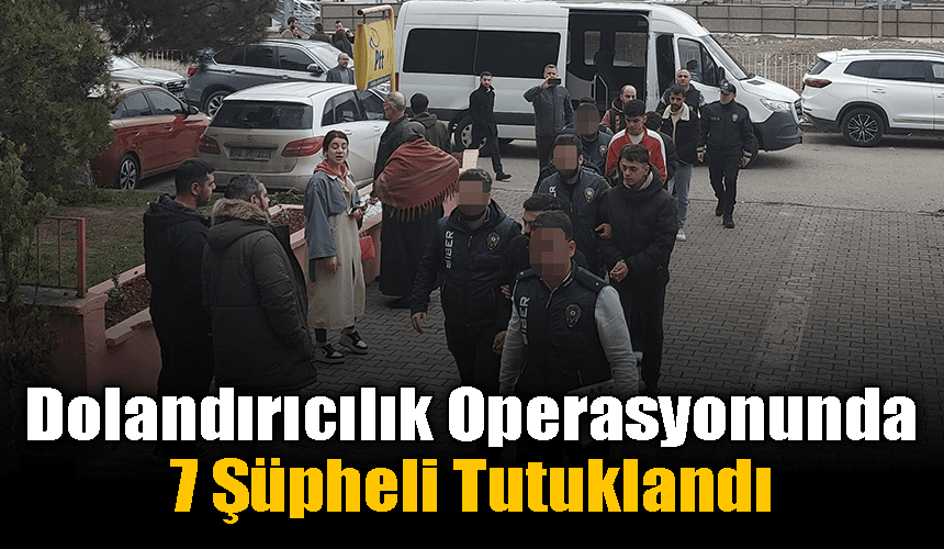 Karabük merkezli dolandırıcılık operasyonunda 7 şüpheli tutuklandı