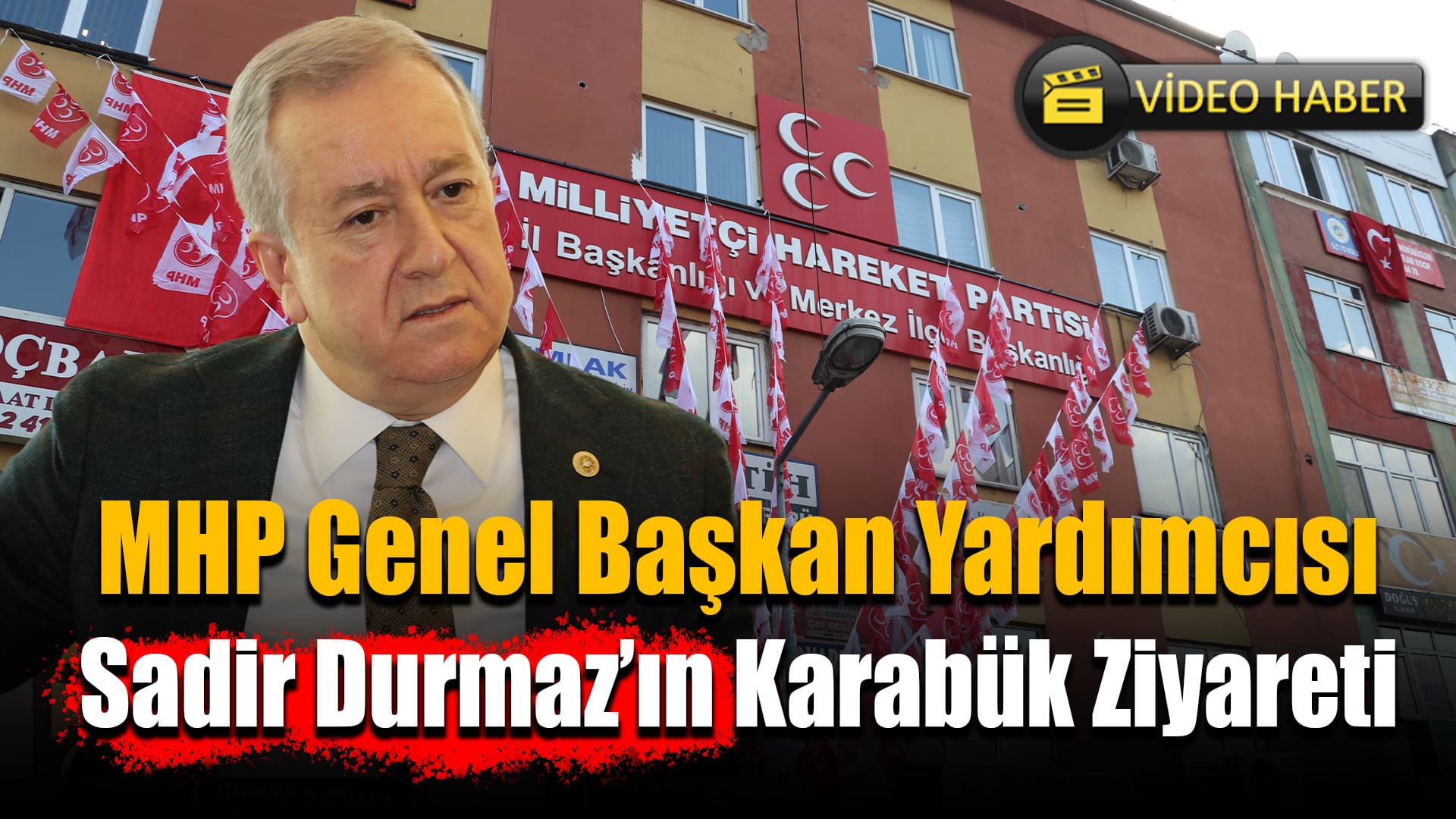 MHP Genel Başkan Yardımcısı Durmaz, Karabük'te ziyaretler gerçekleştirdi