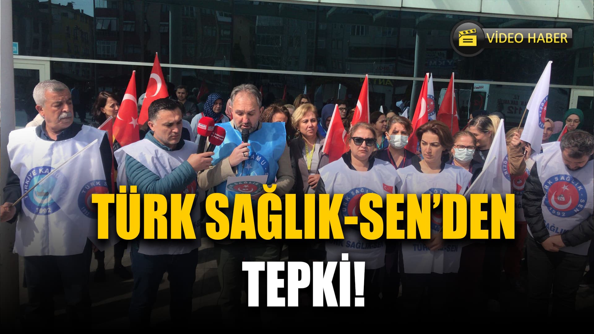 Türk Sağlık-Sen'den  Tepki