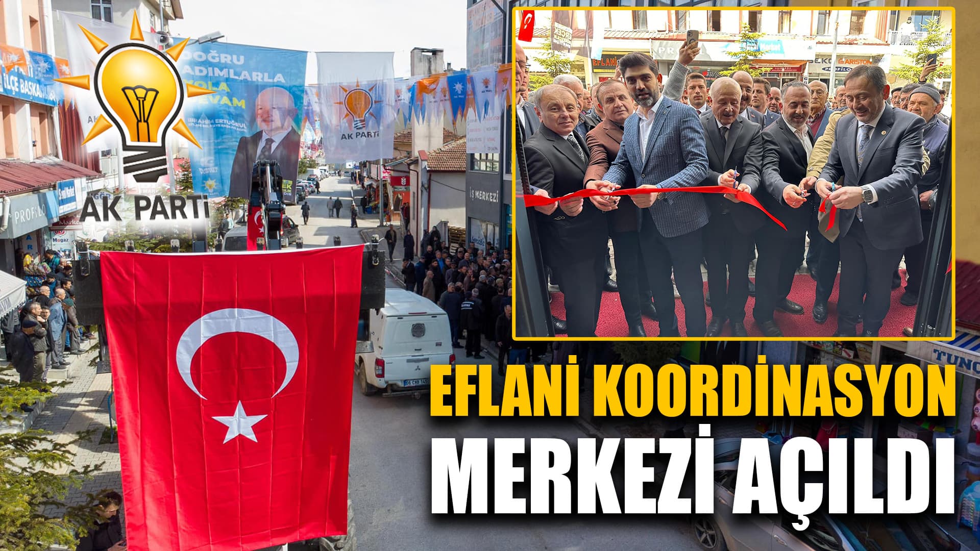 Eflani'de AK Parti Seçim Koordinasyon Merkezi açıldı
