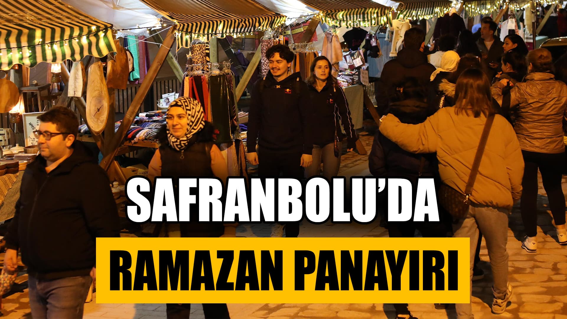 Safranbolu Belediyesi Ramazan Panayırı Vatandaşlara Unutulmaz Anlar Yaşatıyor