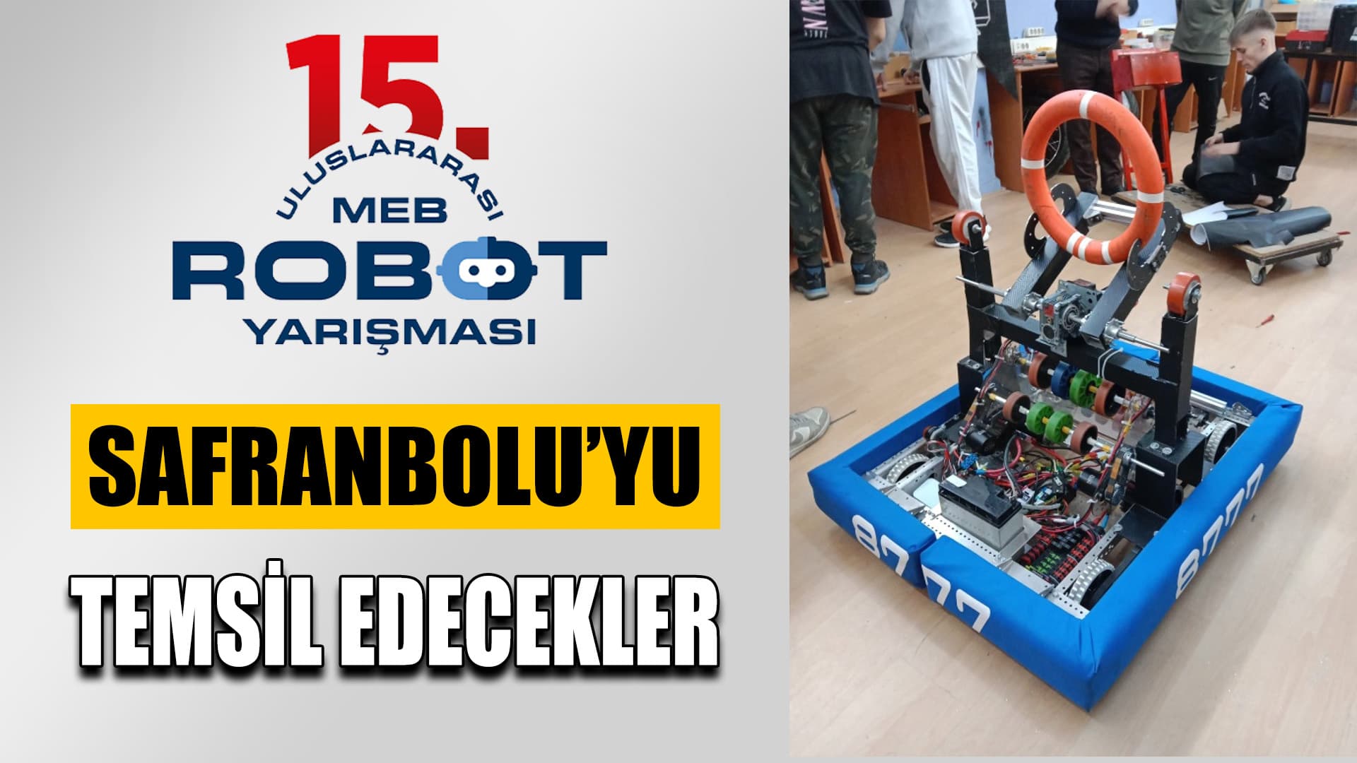 Robot Yarışmasında Safranbolu’yu Temsil Edecekler