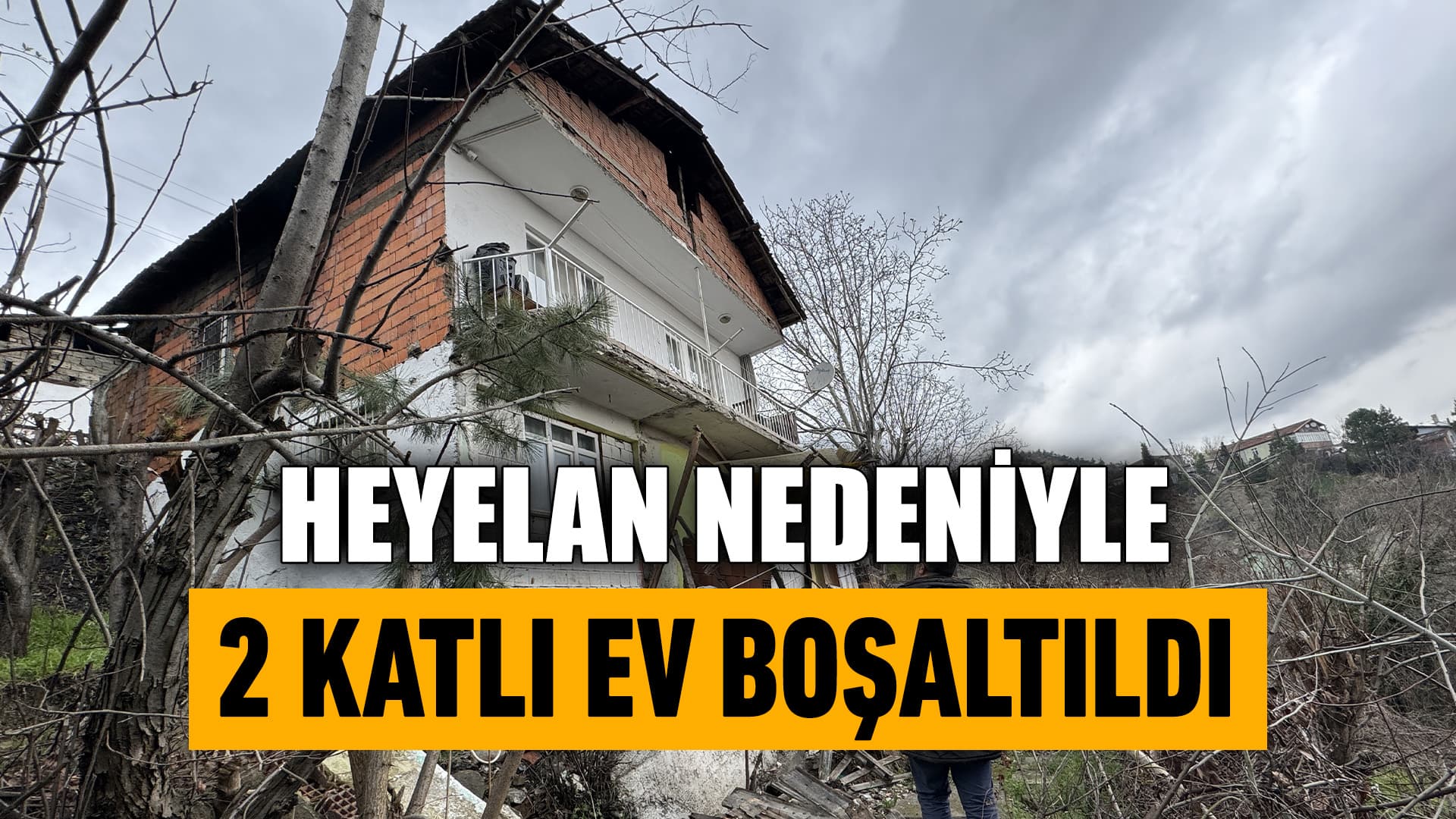 Karabük'te Heyelan Nedeniyle 2 Katlı Müstakil Ev Boşaltıldı
