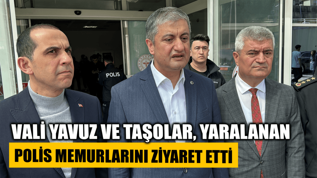 Valiler Yavuz ve Taşolar, trafik kazasında yaralanan polis memurlarını ziyaret etti