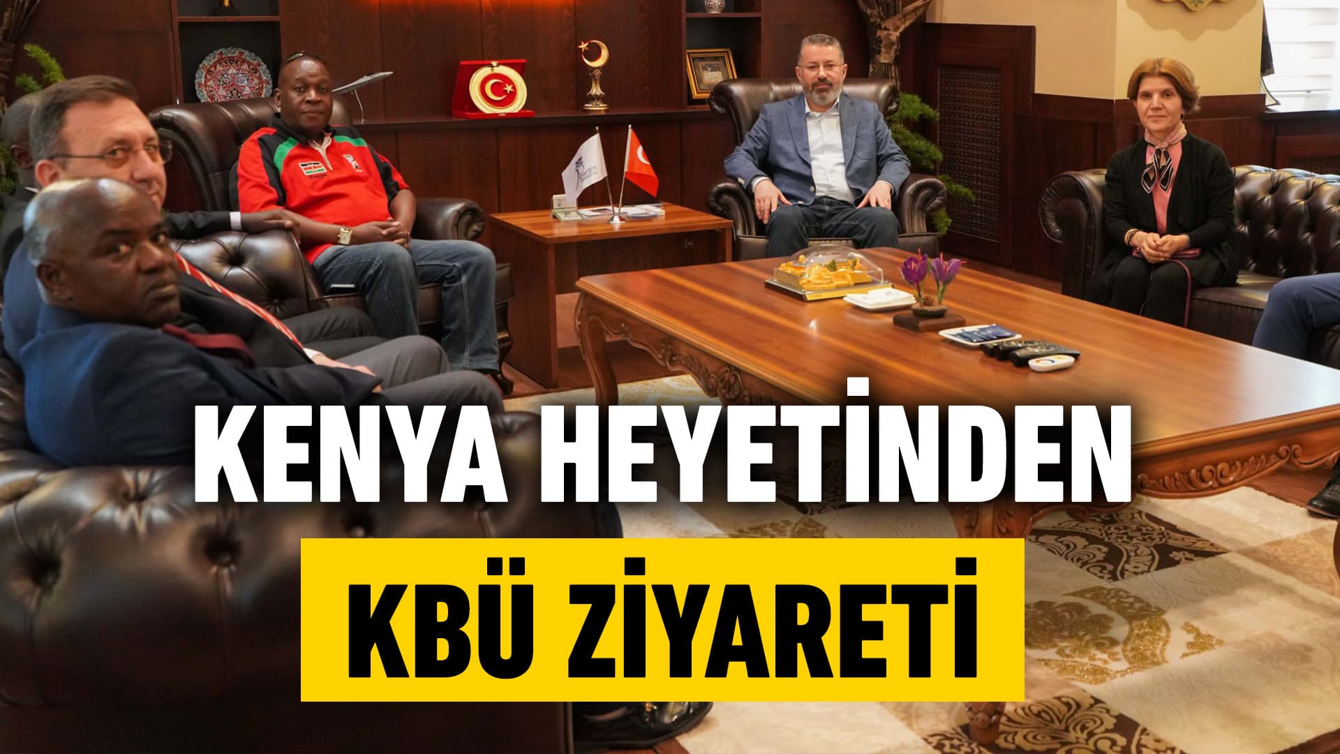 Kenya Heyeti  KBÜ Rektörü Kırışık’ı Ziyaret Etti