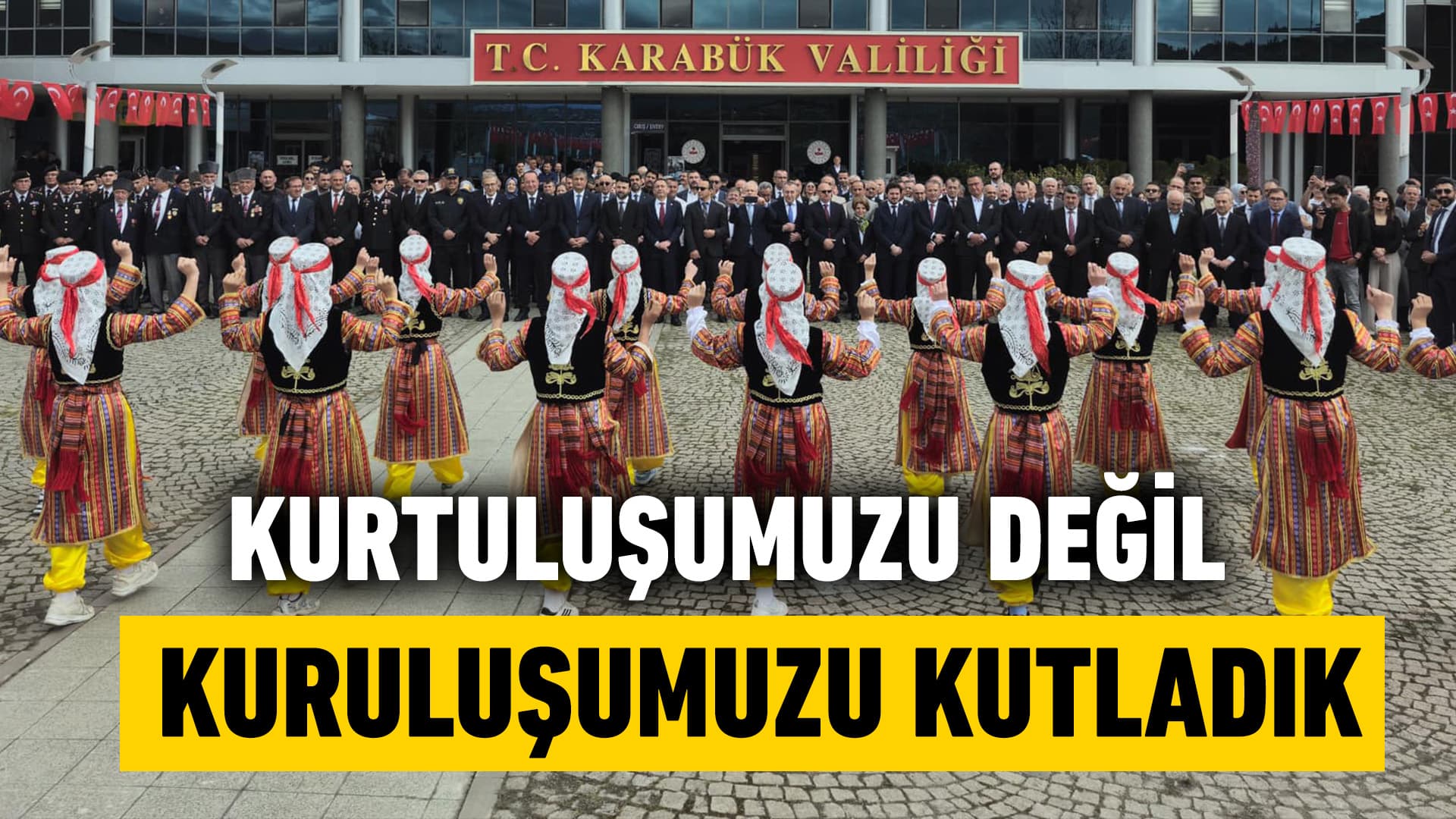 Kurtuluşumuzu Değil Kuruluşumuzu Kutladık