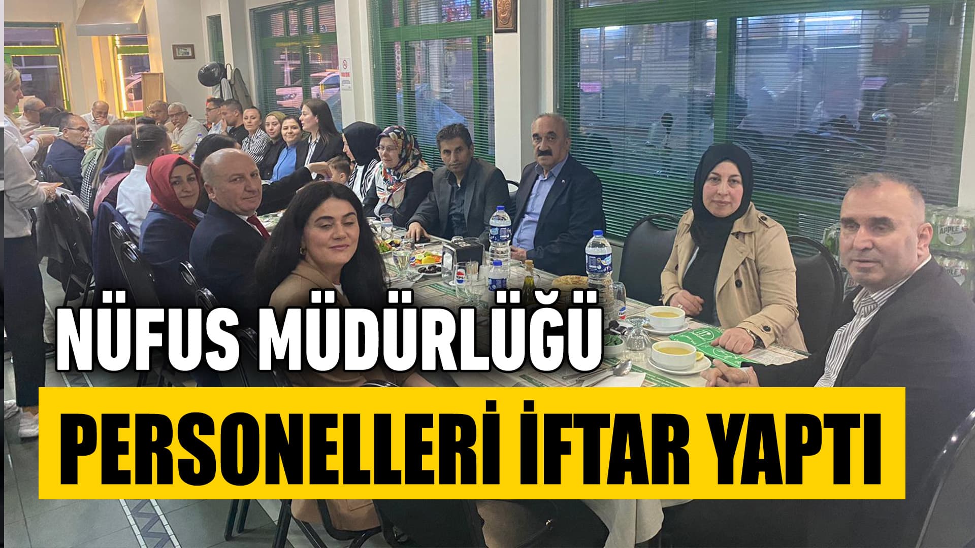 Nüfus Müdürlüğü personeli iftarda bir araya geldi