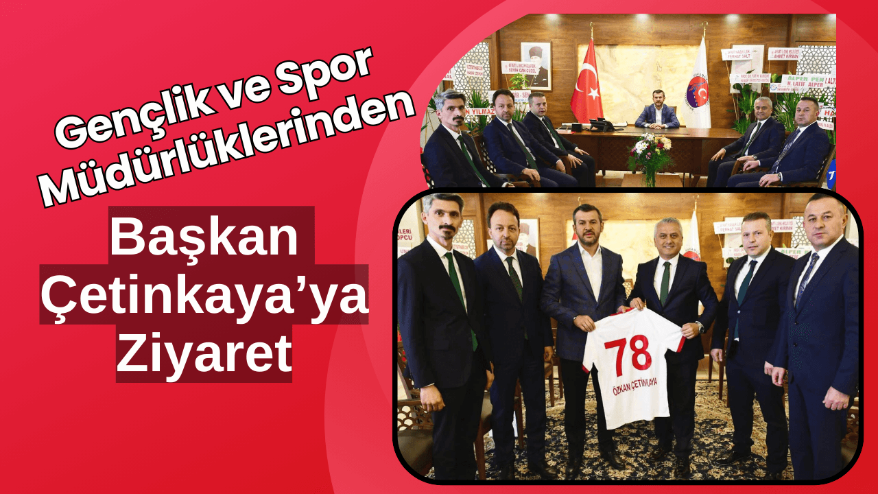 Güven, Özkeskin, Özcan, Bilicioğlu ve Adakan’dan Başkan Çetinkaya’ya Hayırlı Olsun Ziyareti