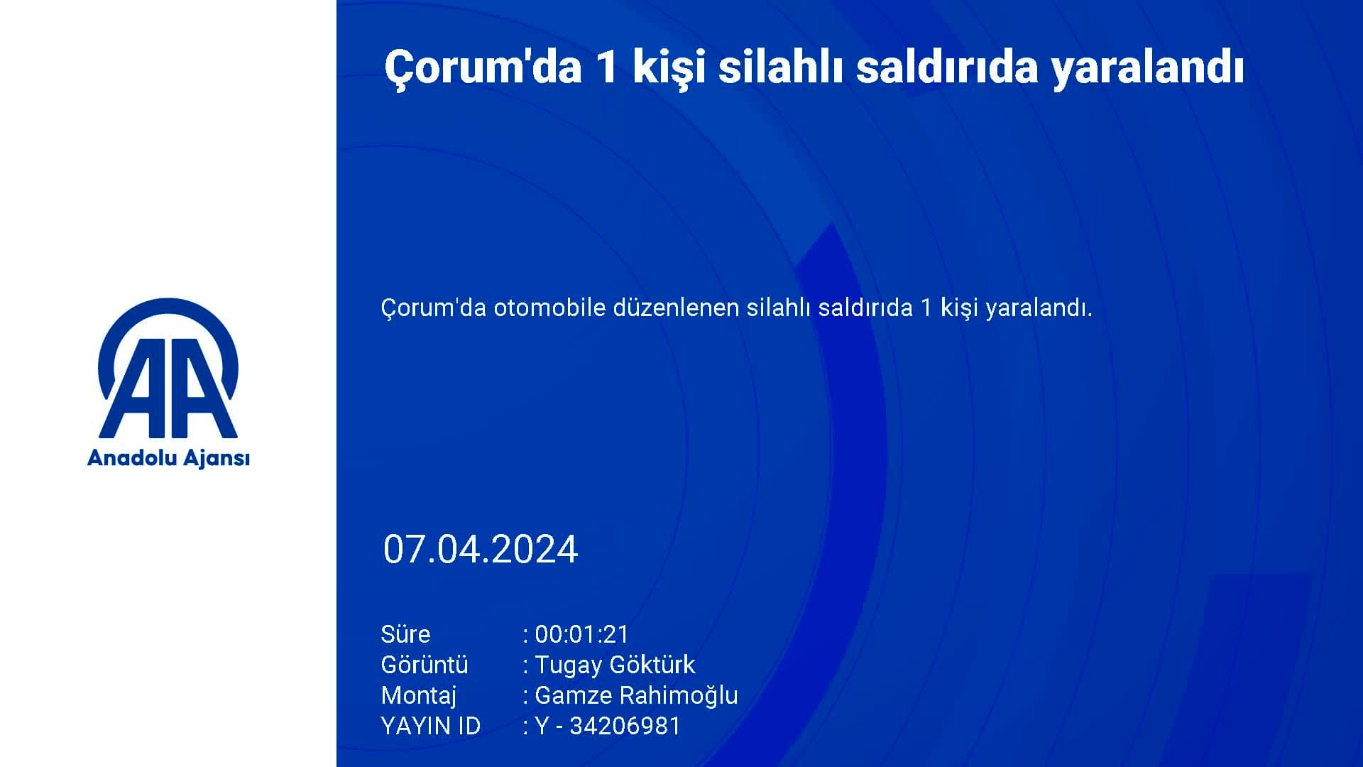 Çorum'da 1 kişi silahlı saldırıda yaralandı