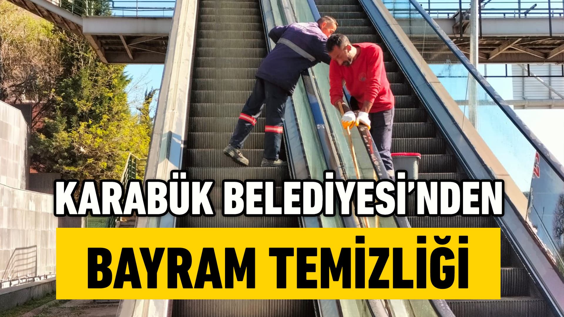 Karabük Belediyesi’nden Bayram Temizliği