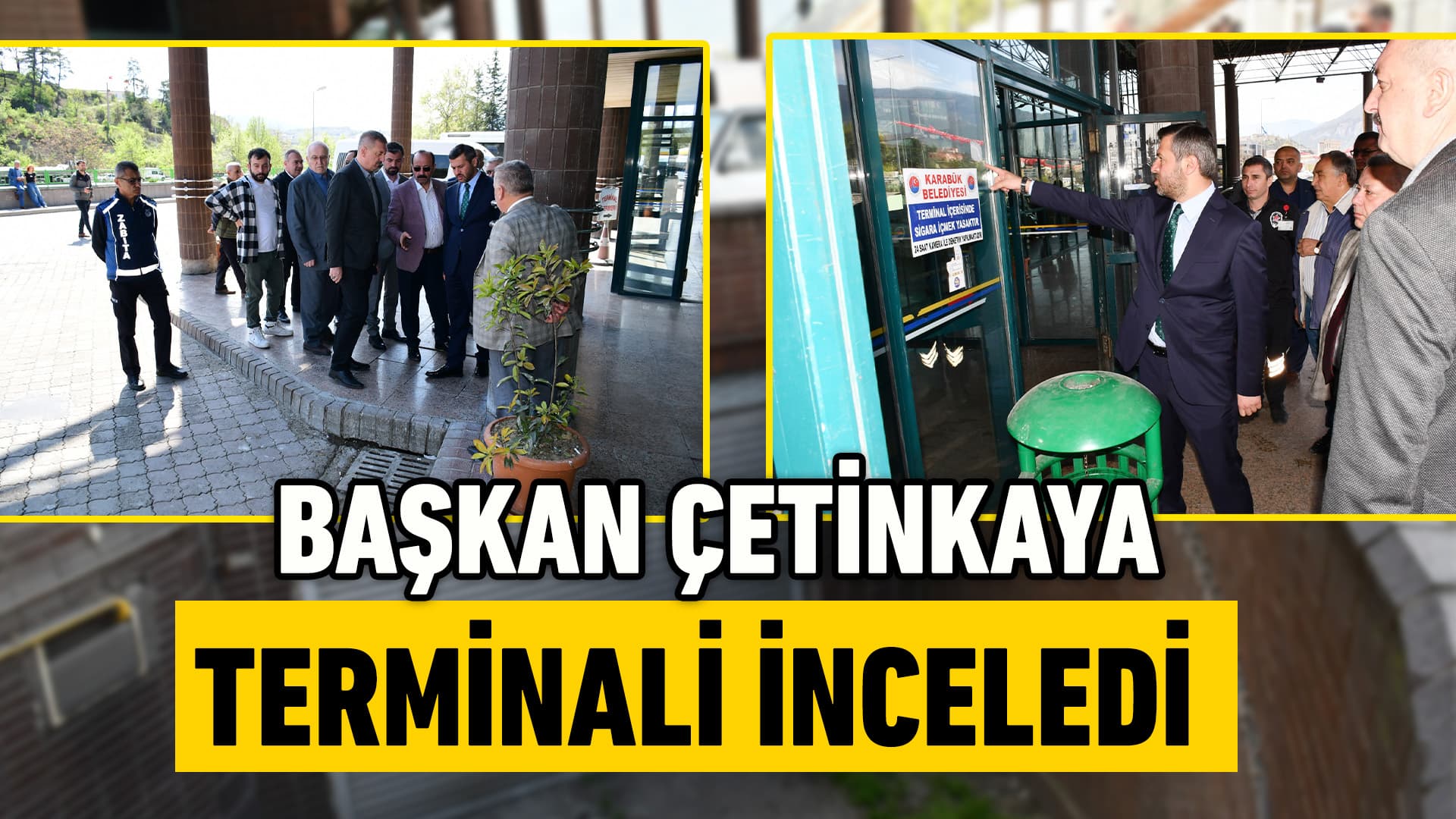Başkan Çetinkaya Şehirlerarası Otobüs Terminalinde İncelemelerde Bulundu