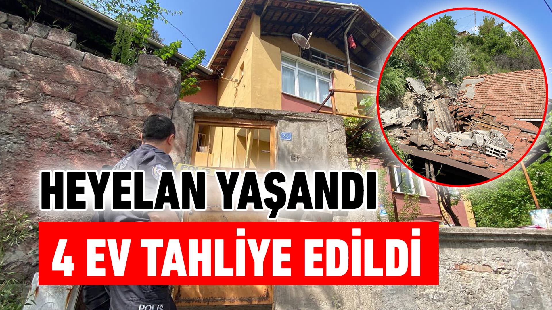 Karabük'te heyelan yaşanan bölgedeki 4 ev tahliye edildi