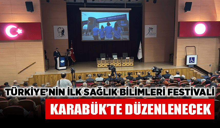 Karabük'te Türkiye'nin ilk Sağlık Bilimleri Festivali düzenlenecek