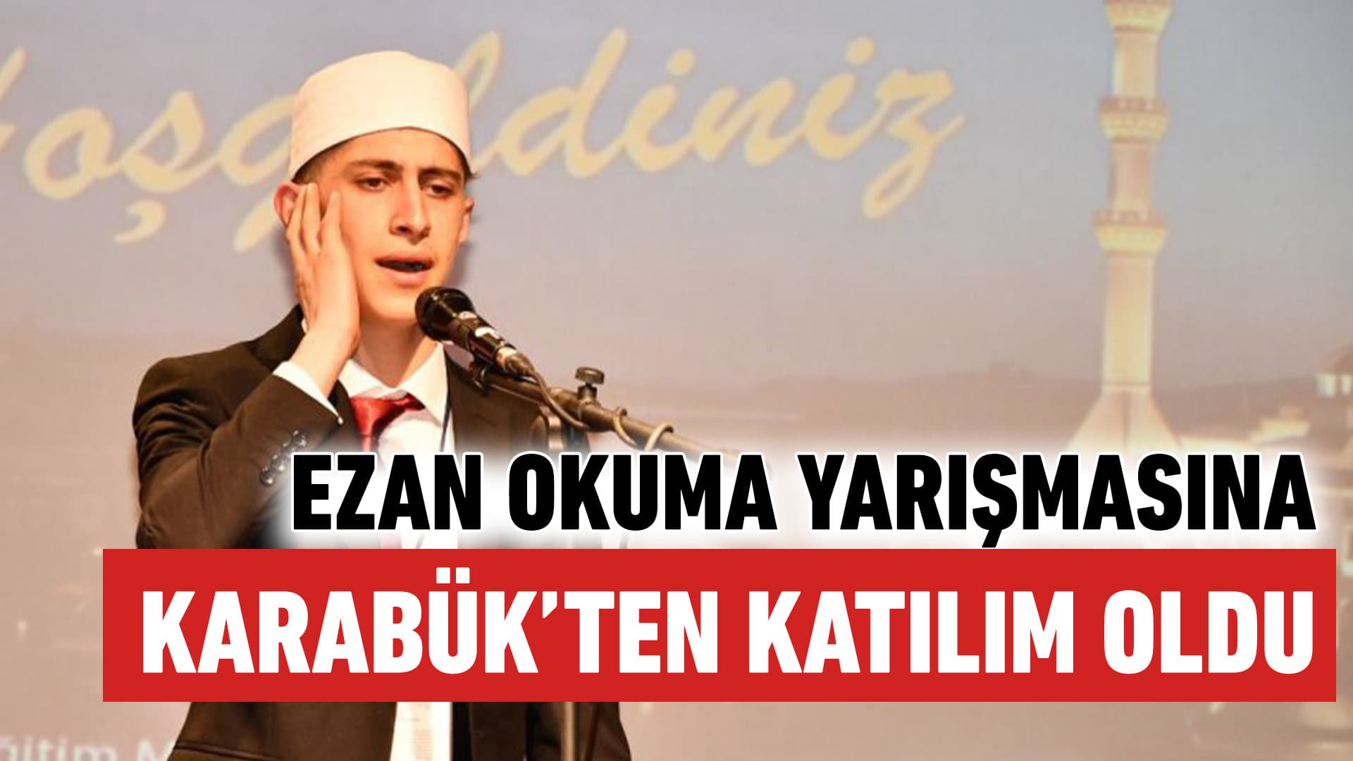 Genç Bilaller Ezan Okuma Yarışması Bölge Finali Bolu'da yapıldı