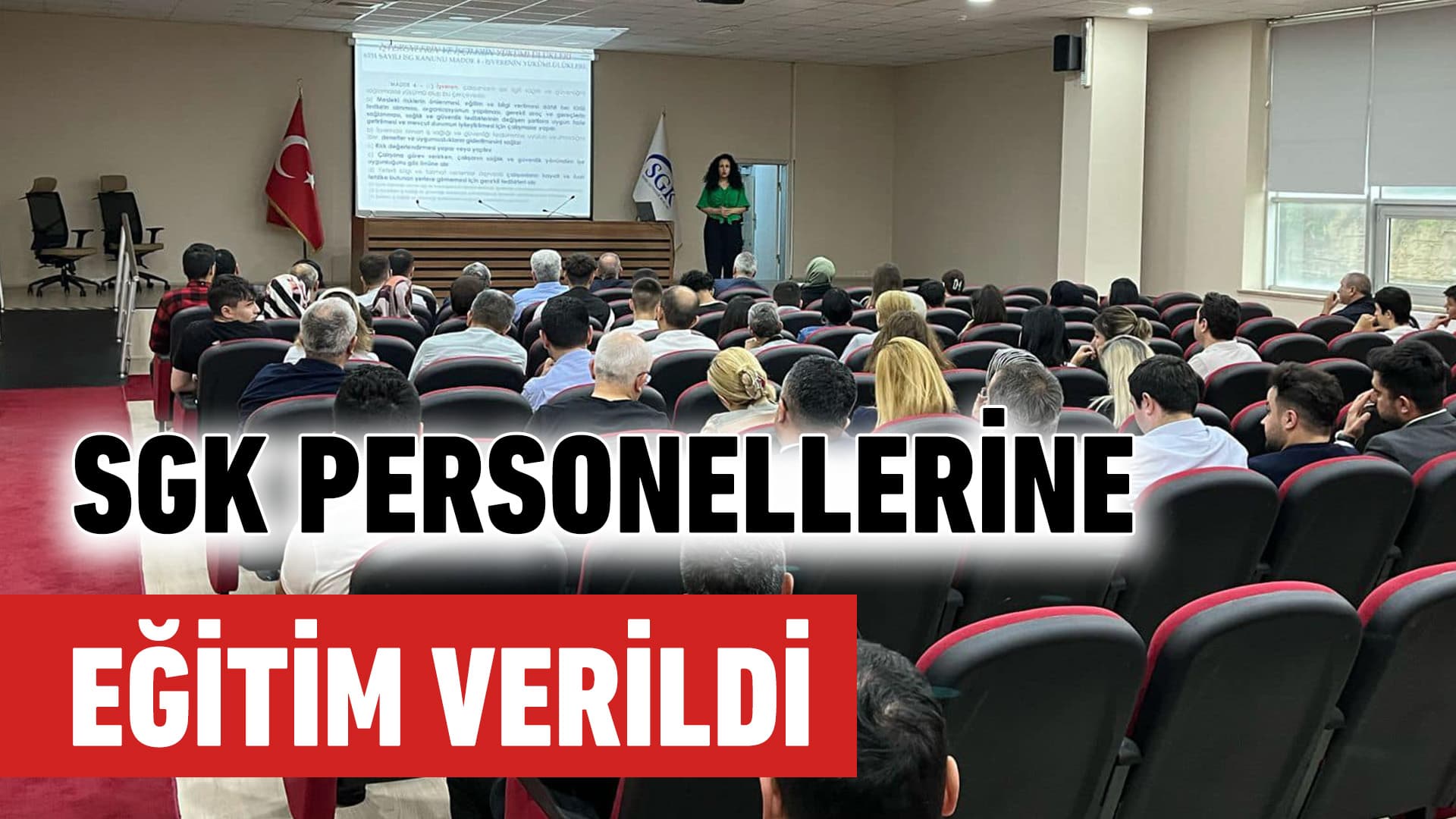 SGK’da çalışan personele eğitim verildi