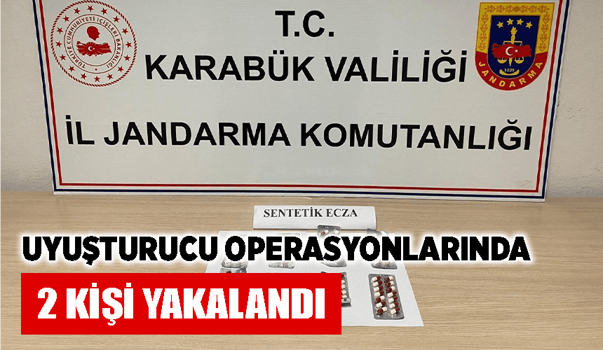 Karabük'te uyuşturucu operasyonlarında 2 şüpheli yakalandı