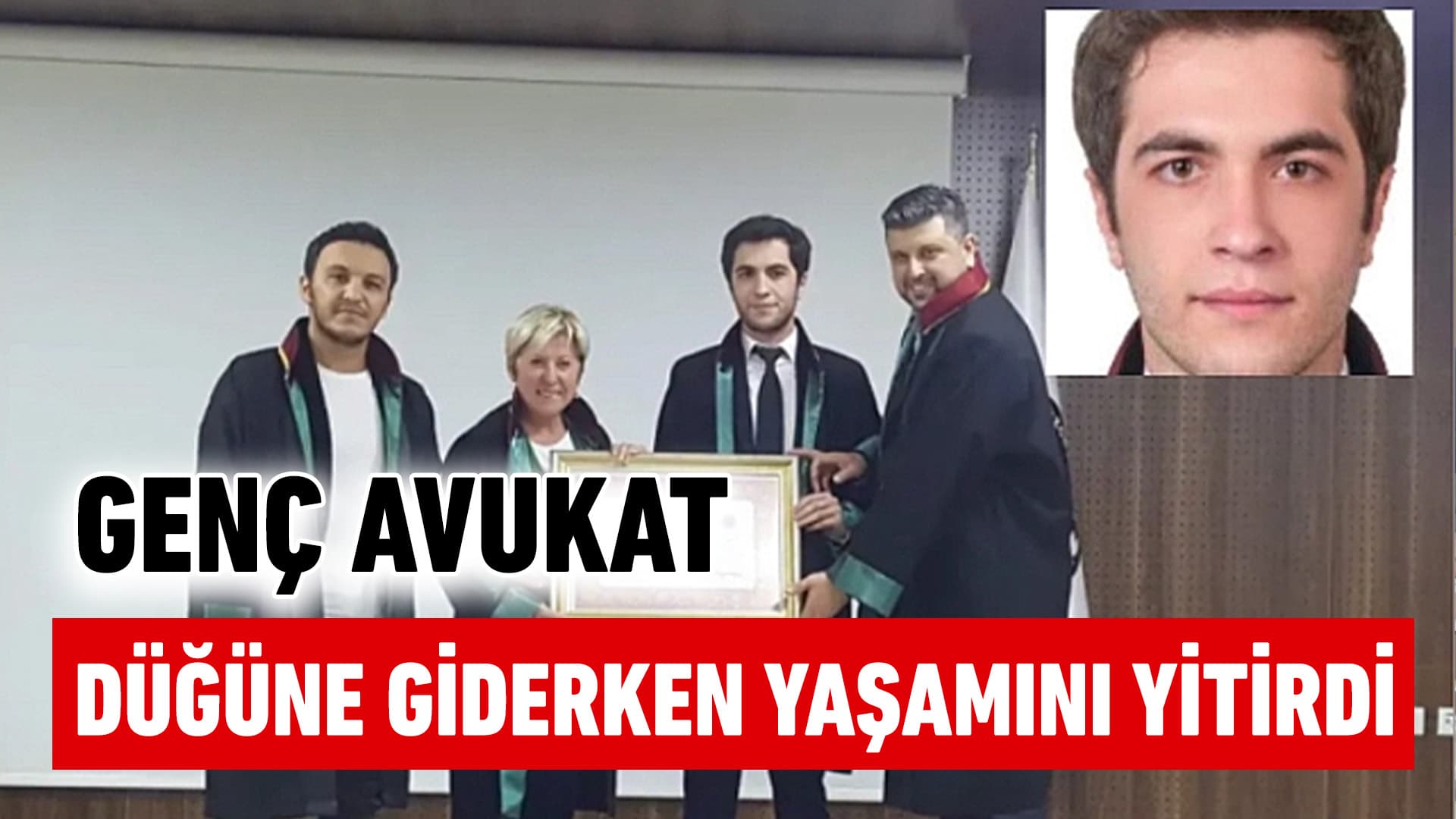 Karabük'te genç avukat hayatını kaybetti